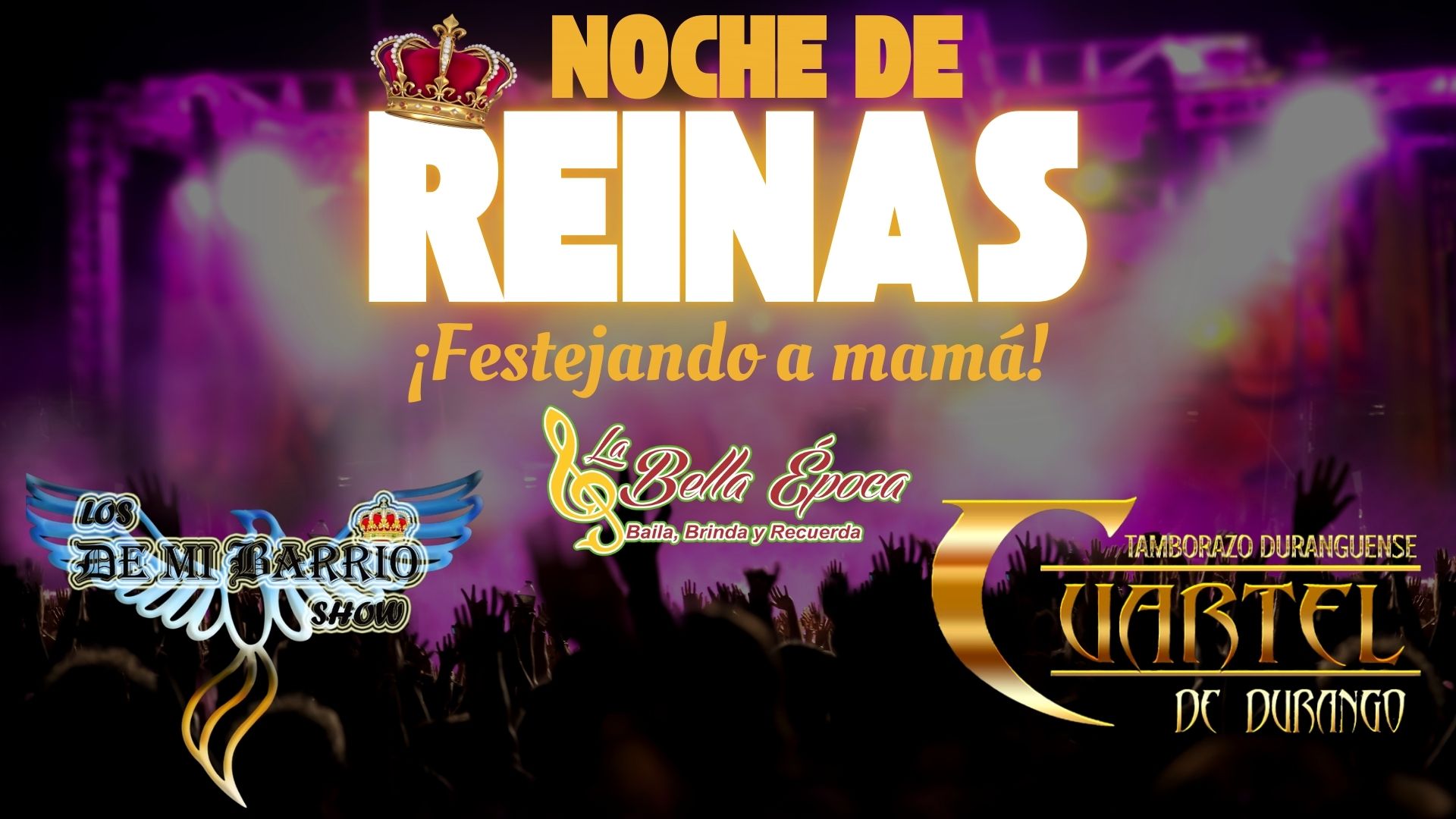 noche de reinas-10 de mayo-dia de las madres noche de reinas-10 de mayo-dia de las madres